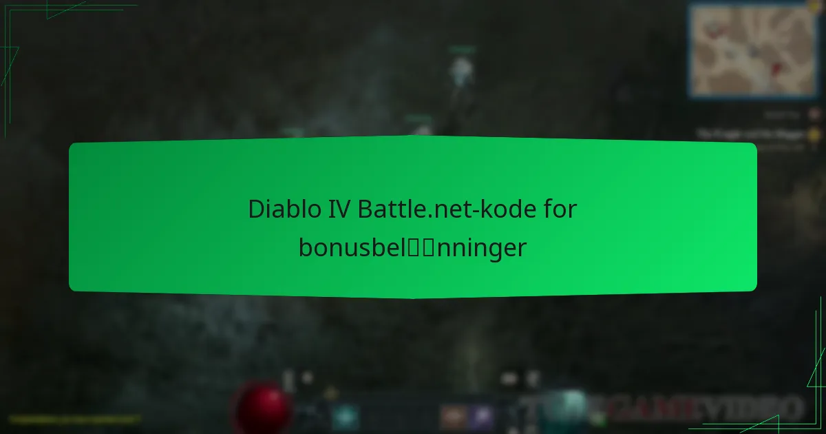 Diablo IV Battle.net-kode for bonusbelønninger