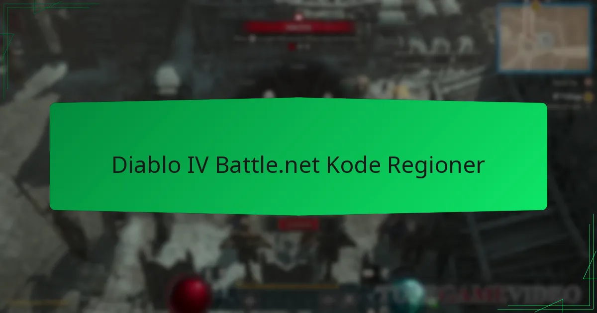 Diablo IV Battle.net Kode Regioner
