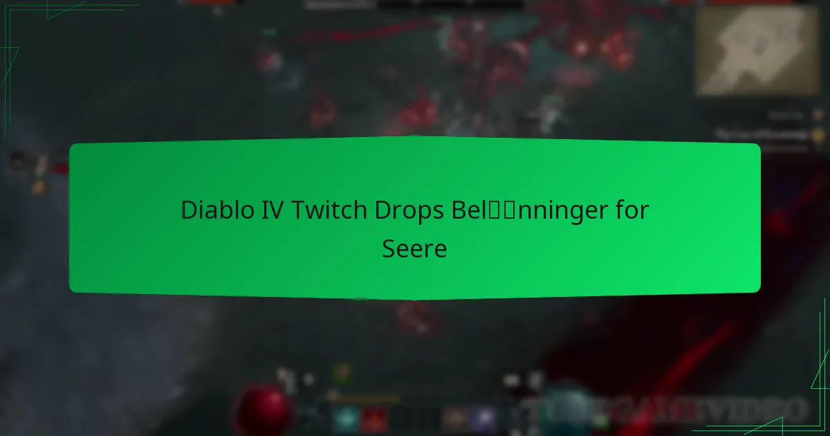 Diablo IV Twitch Drops Belønninger for Seere