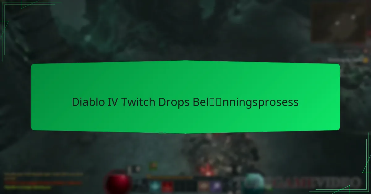 Diablo IV Twitch Drops Belønningsprosess