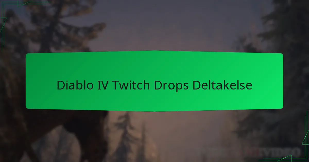 Diablo IV Twitch Drops Deltakelse