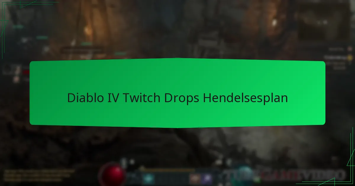 Diablo IV Twitch Drops Hendelsesplan
