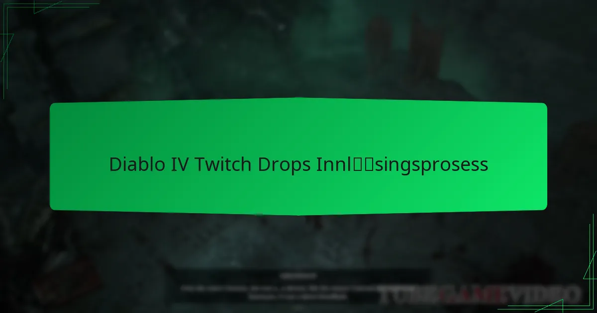 Diablo IV Twitch Drops Innløsingsprosess