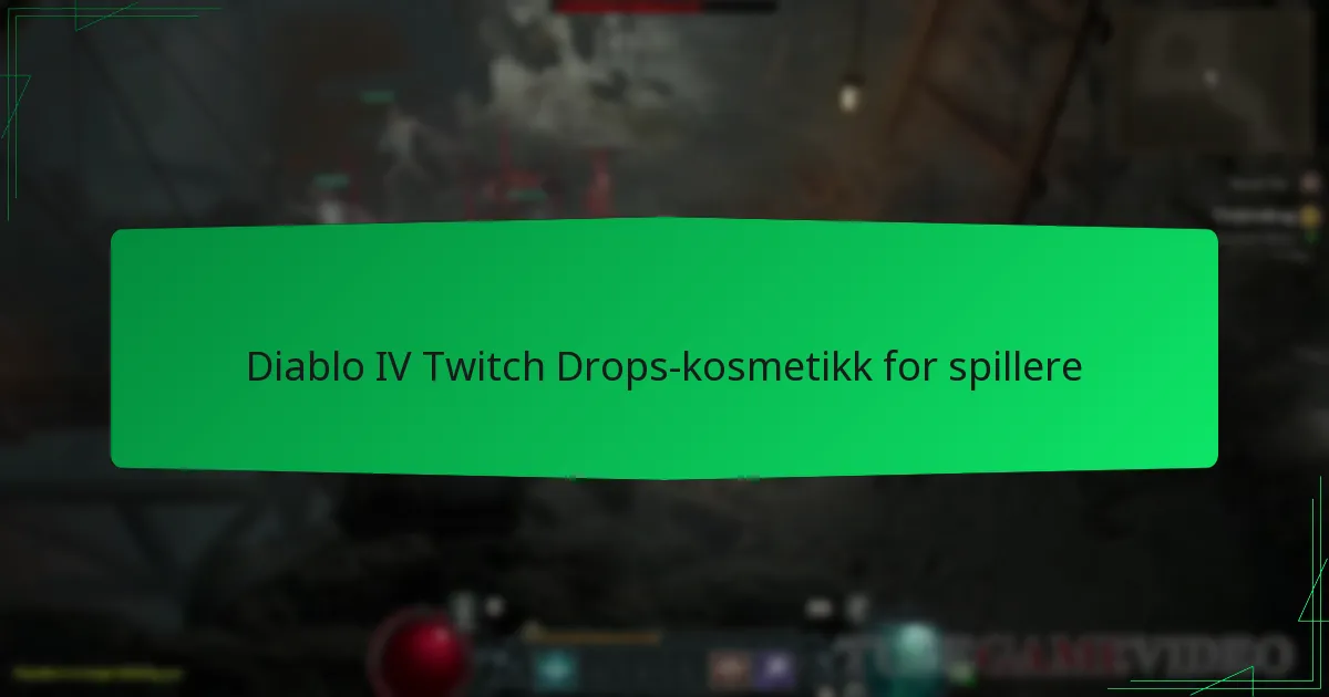 Diablo IV Twitch Drops-kosmetikk for spillere