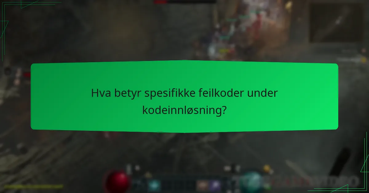 Hva betyr spesifikke feilkoder under kodeinnløsning?