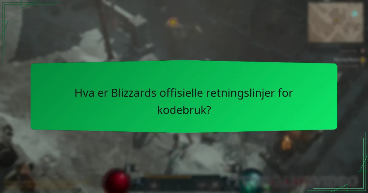 Hva er Blizzards offisielle retningslinjer for kodebruk?