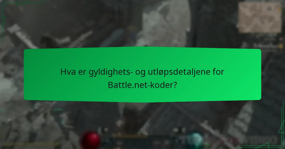 Hva er gyldighets- og utløpsdetaljene for Battle.net-koder?