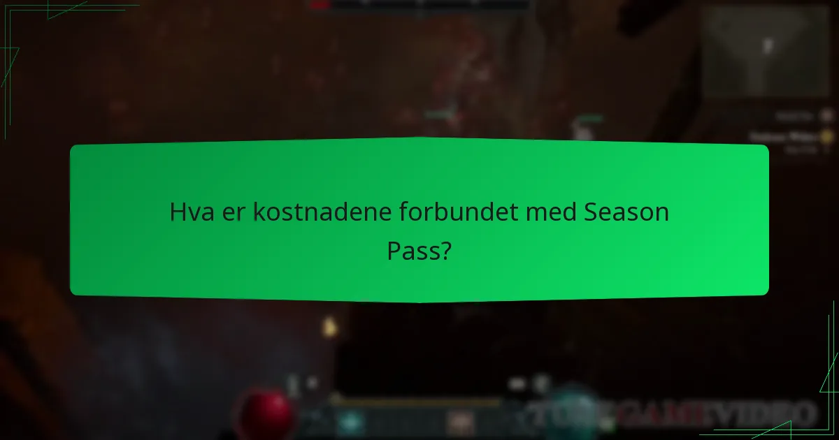 Hva er kostnadene forbundet med Season Pass?