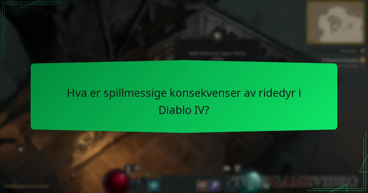Hva er spillmessige konsekvenser av ridedyr i Diablo IV?