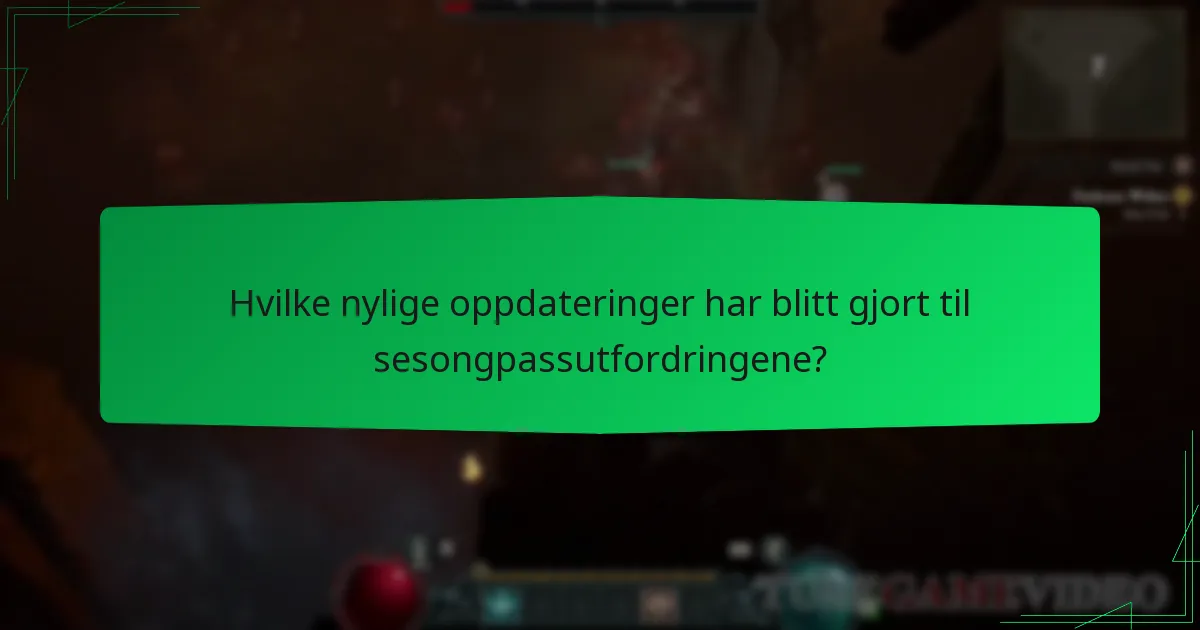 Hvilke nylige oppdateringer har blitt gjort til sesongpassutfordringene?
