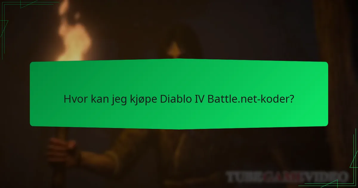 Hvor kan jeg kjøpe Diablo IV Battle.net-koder?