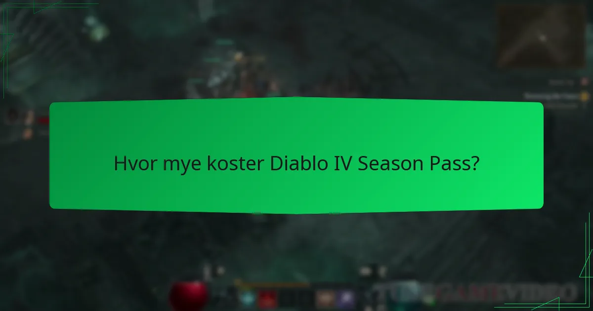 Hvor mye koster Diablo IV Season Pass?