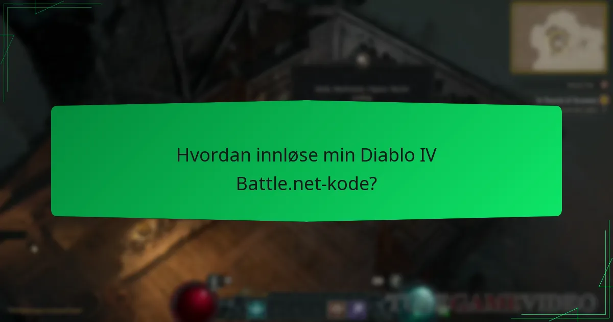 Hvordan innløse min Diablo IV Battle.net-kode?