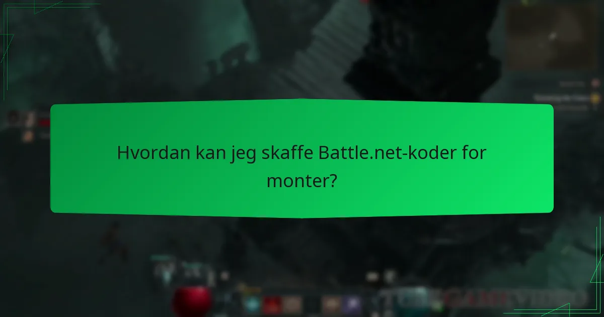 Hvordan kan jeg skaffe Battle.net-koder for monter?