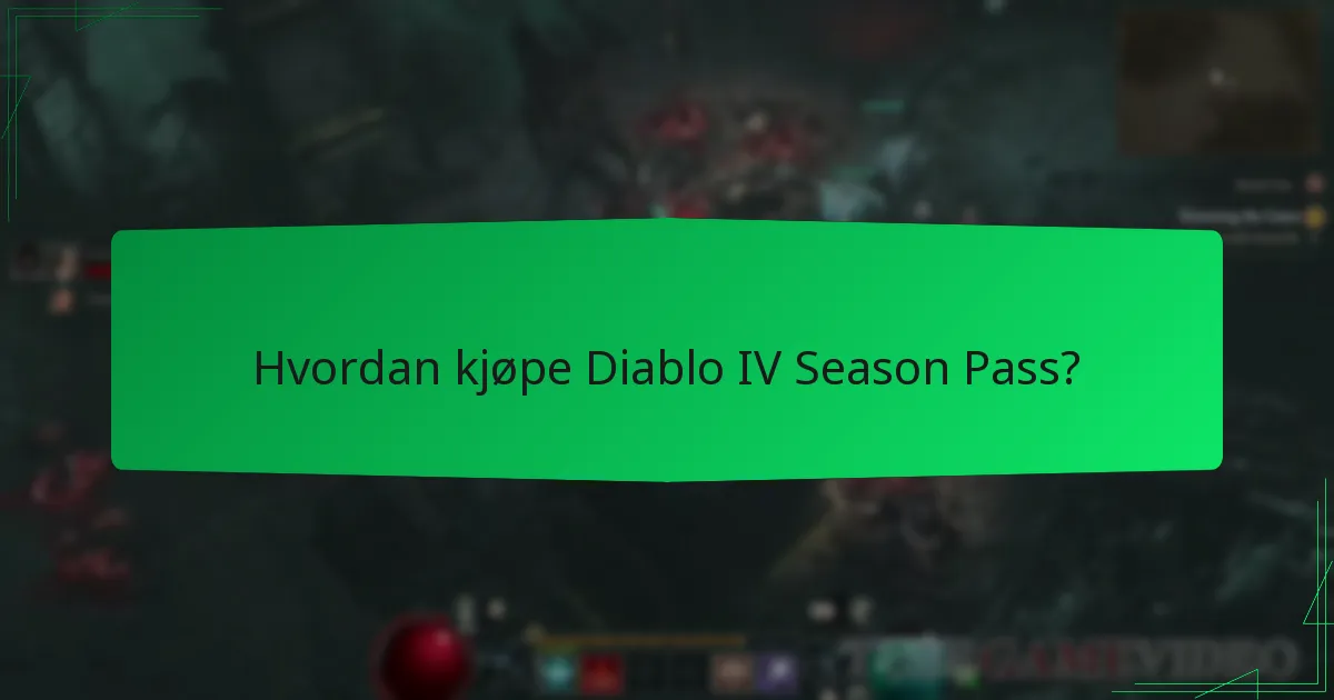 Hvordan kjøpe Diablo IV Season Pass?